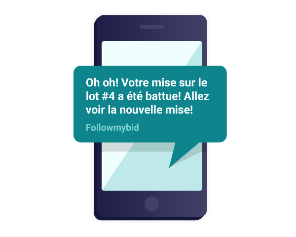 Un message automatisé de la plateforme d’encans virtuels encourage la surenchère en disant : « Oh oh! Votre mise sur le lot #4 a été battue! Voyez la nouvelle mise ».